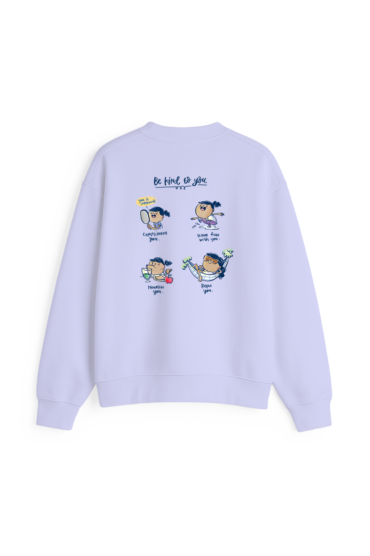 Be Kind to You Unisex Sweatshirt