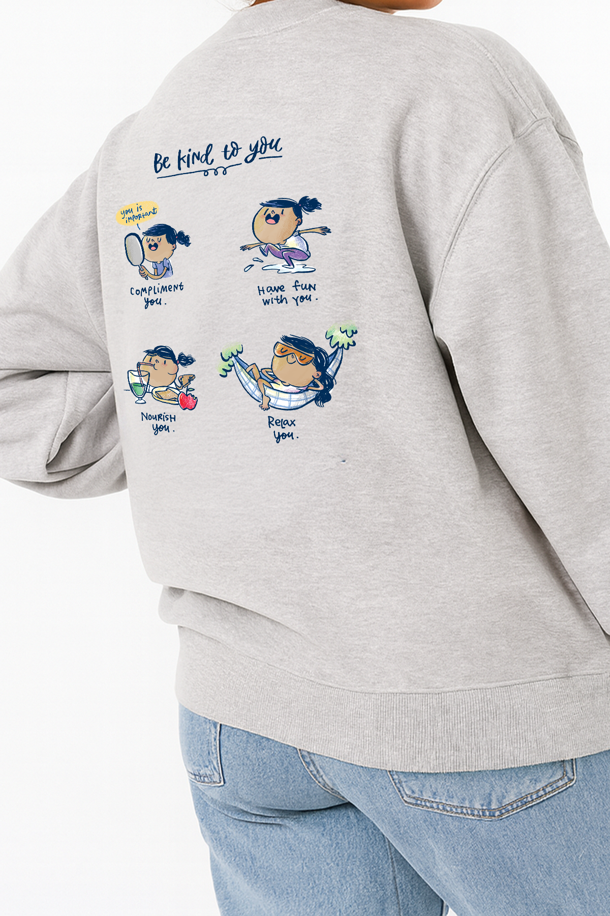 Be Kind to You Unisex Sweatshirt