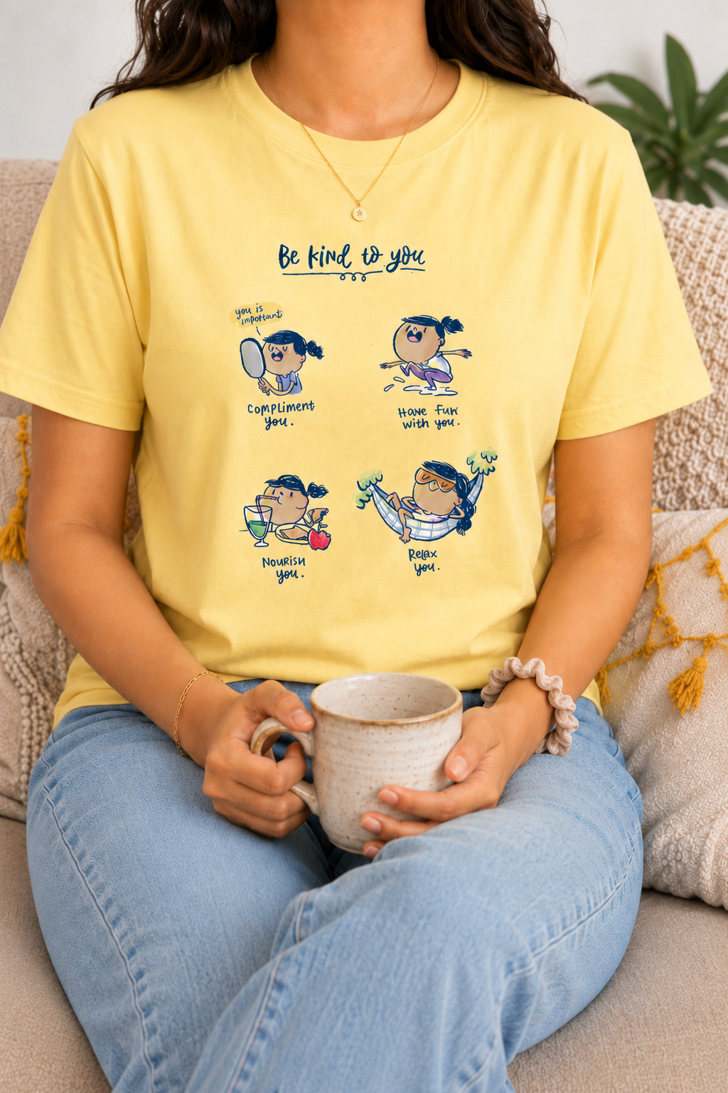 Be Kind To You T-Shirt