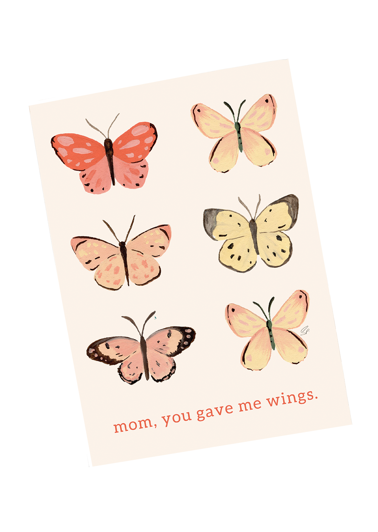 Mom You Gave Me Wings Greeting Card
