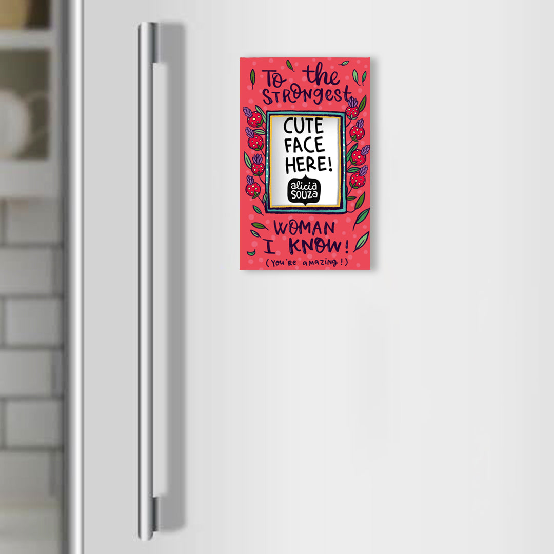 Strongest Woman - Refrigerator magnetic frame SMALL
