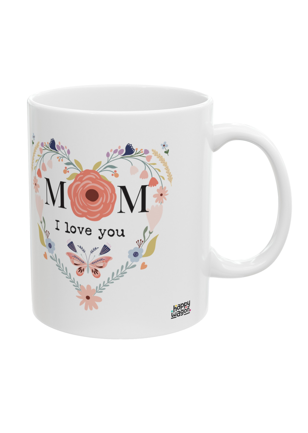 Mom I Love You Mug