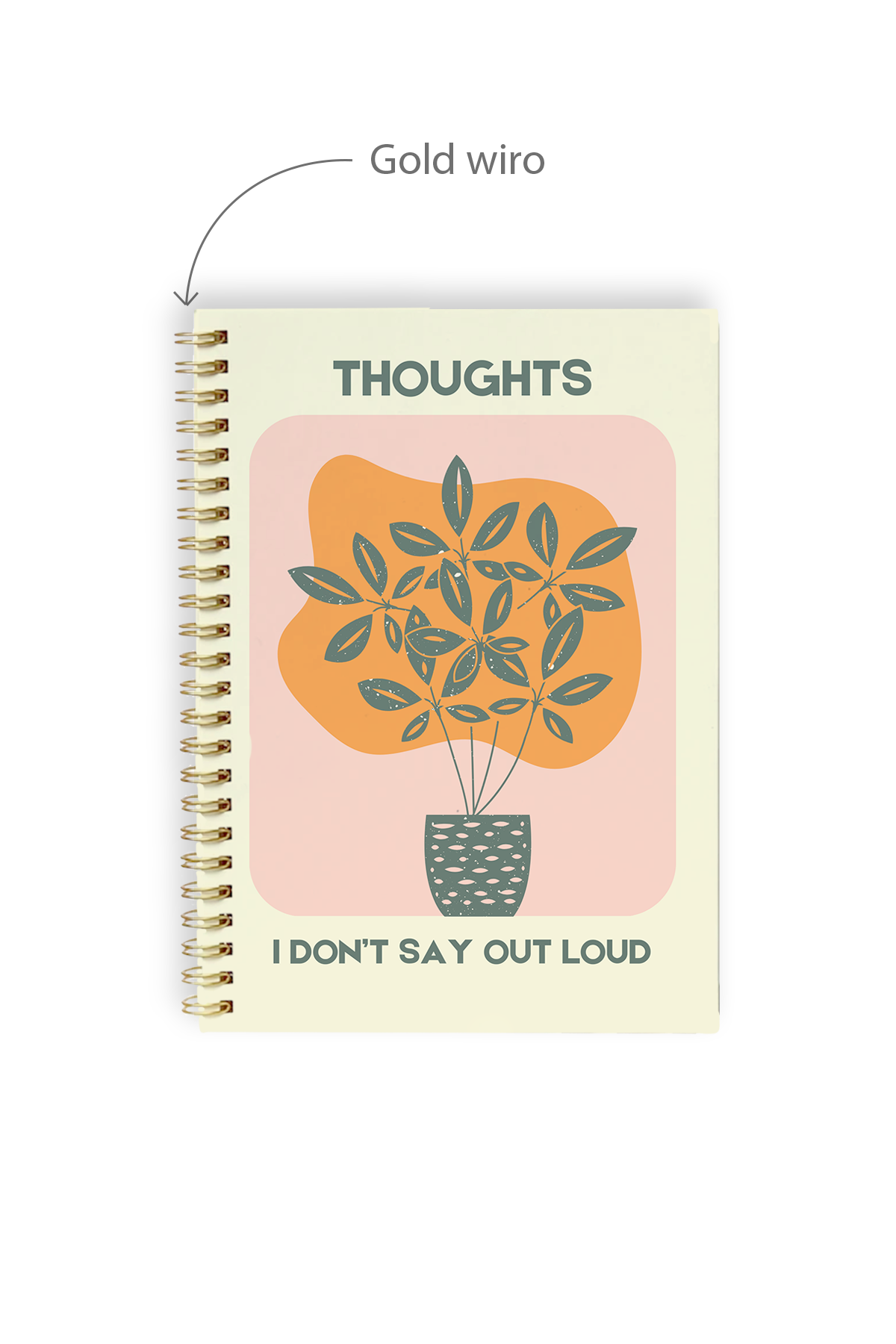 Thoughts I Don't Say Out Loud Notebook
