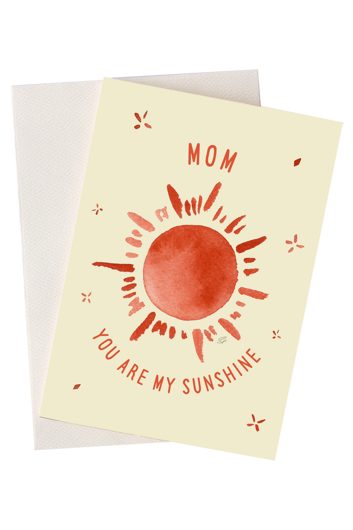 Mom You are My Sunshine Greeting Card