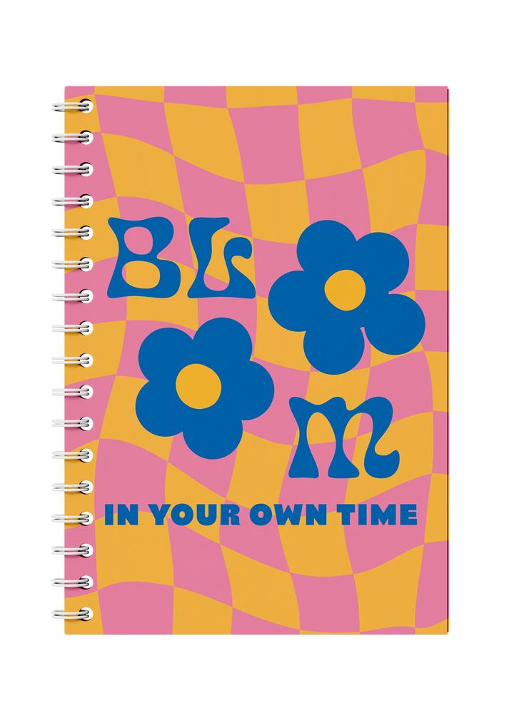 Bloom In Your Own Time Notebook