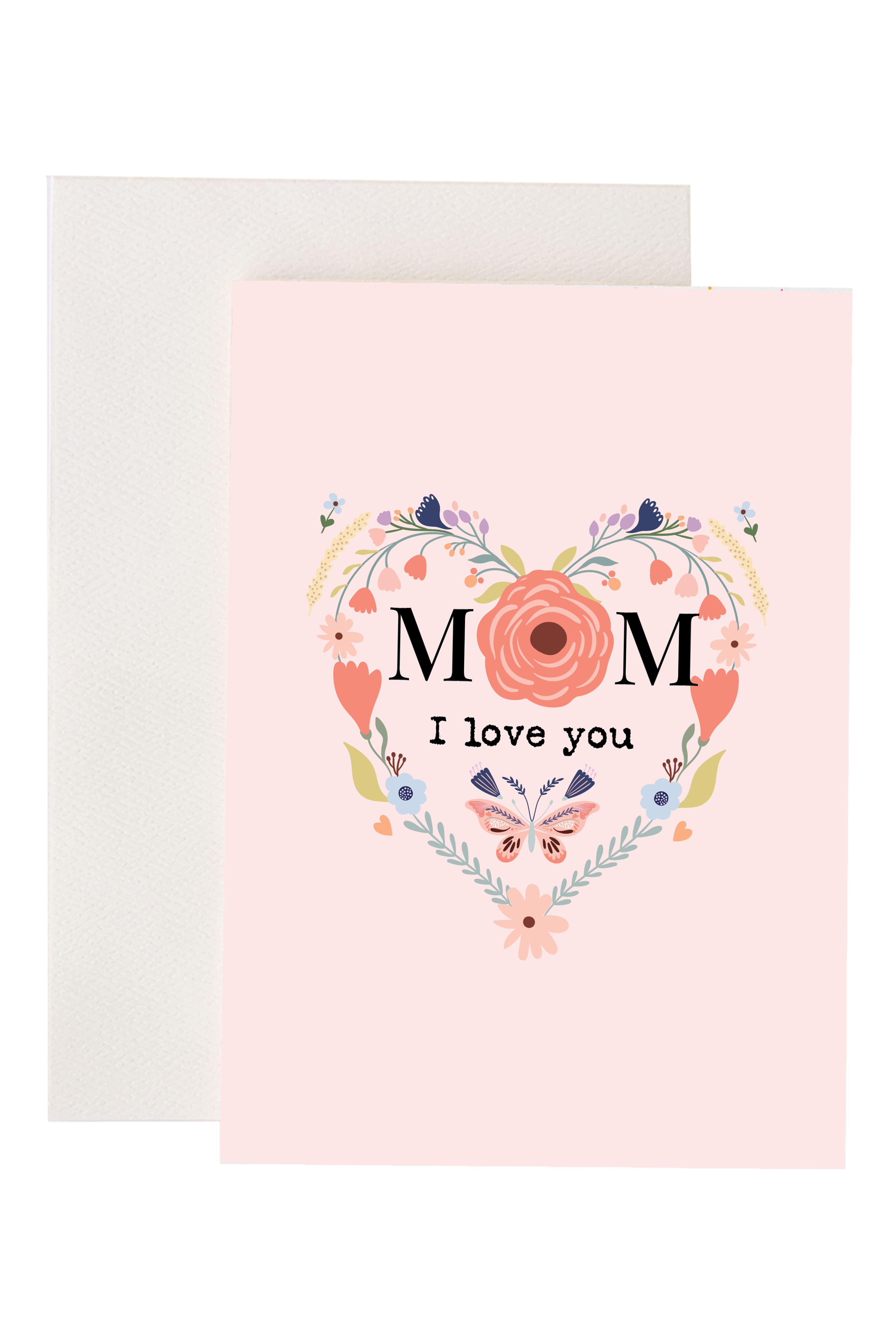 Mom I Love You Greeting Card