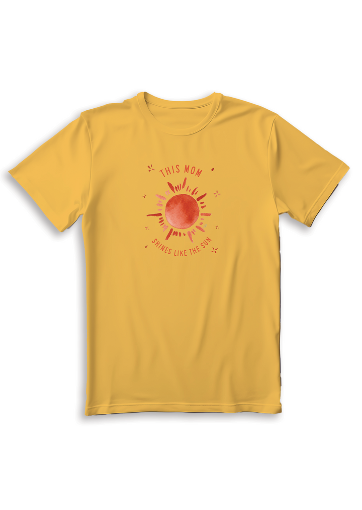 Mom Shine Likes A Sun T-shirt
