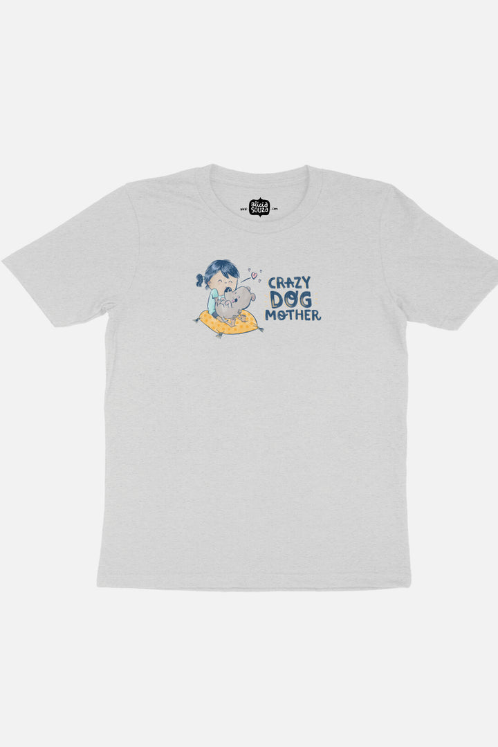 Crazy Dog Mother T-shirt