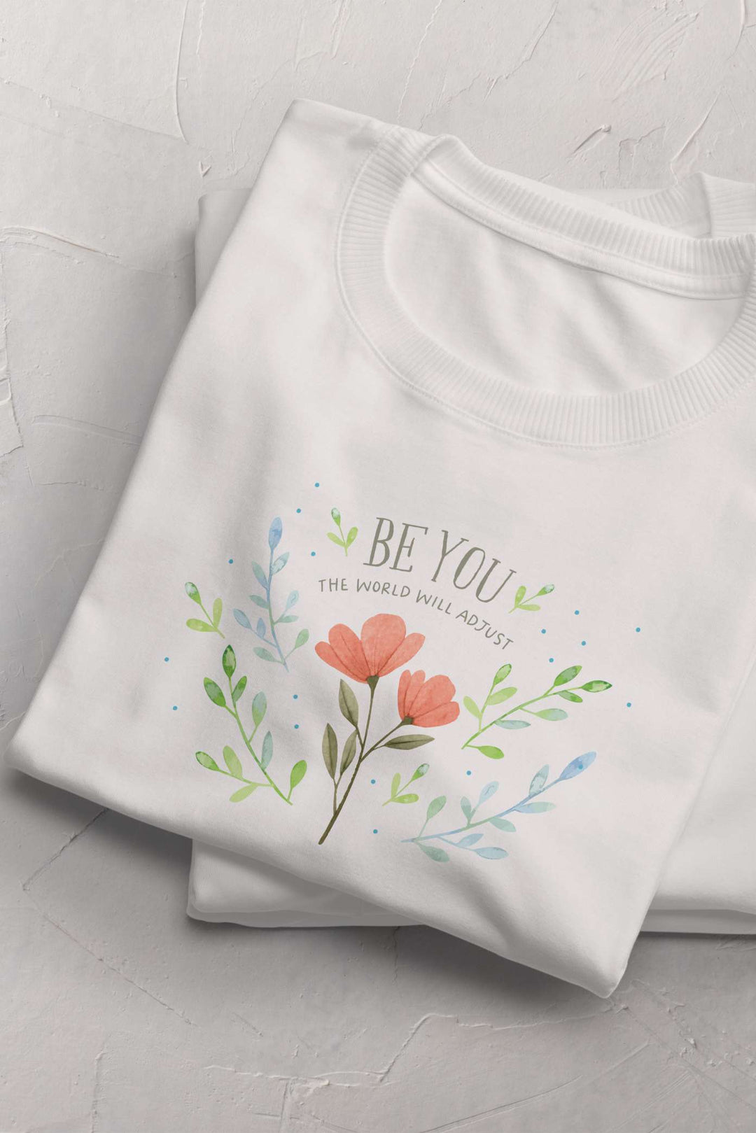 Be You T-shirt