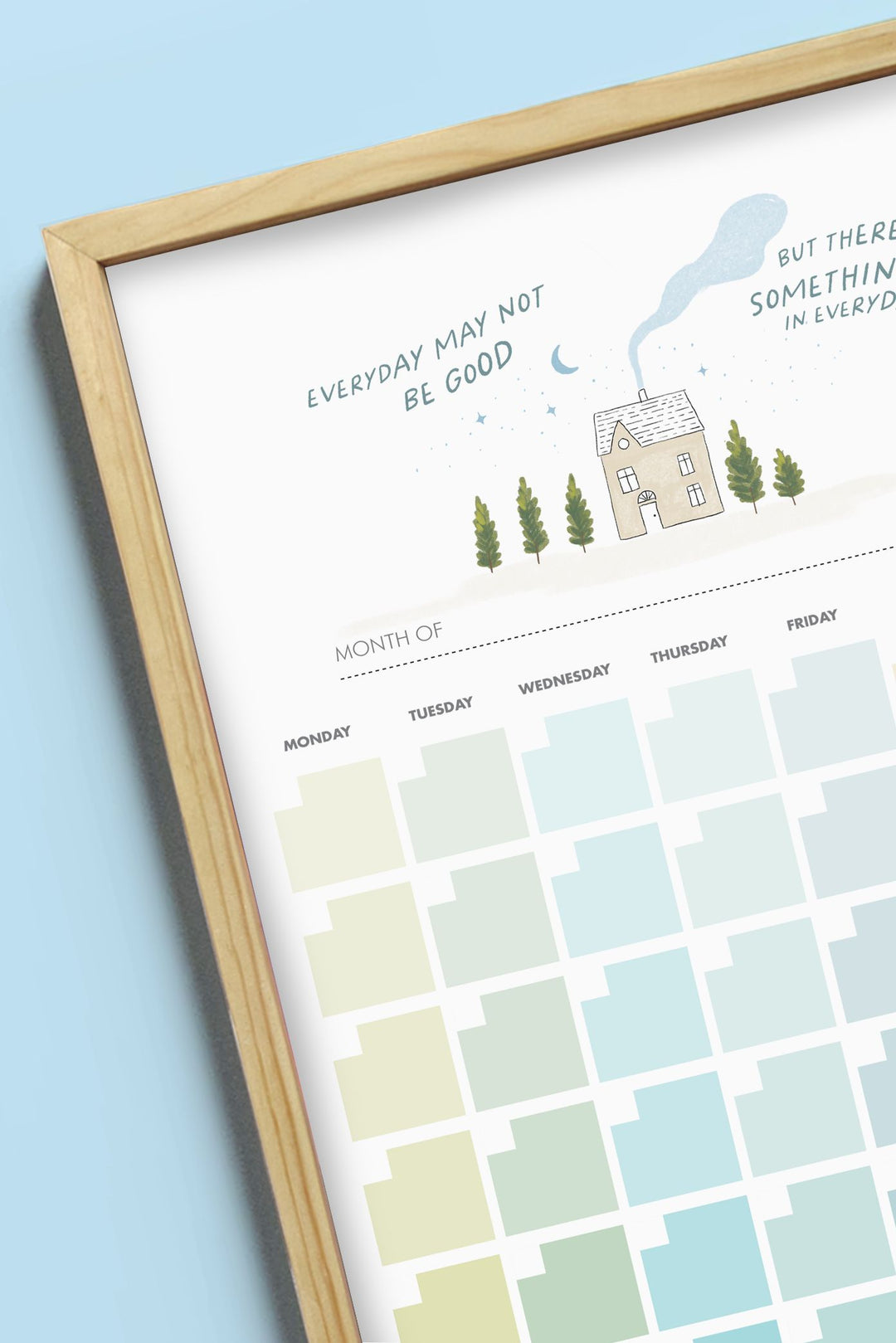 Framed Monthly Planner - Something Good In Everyday