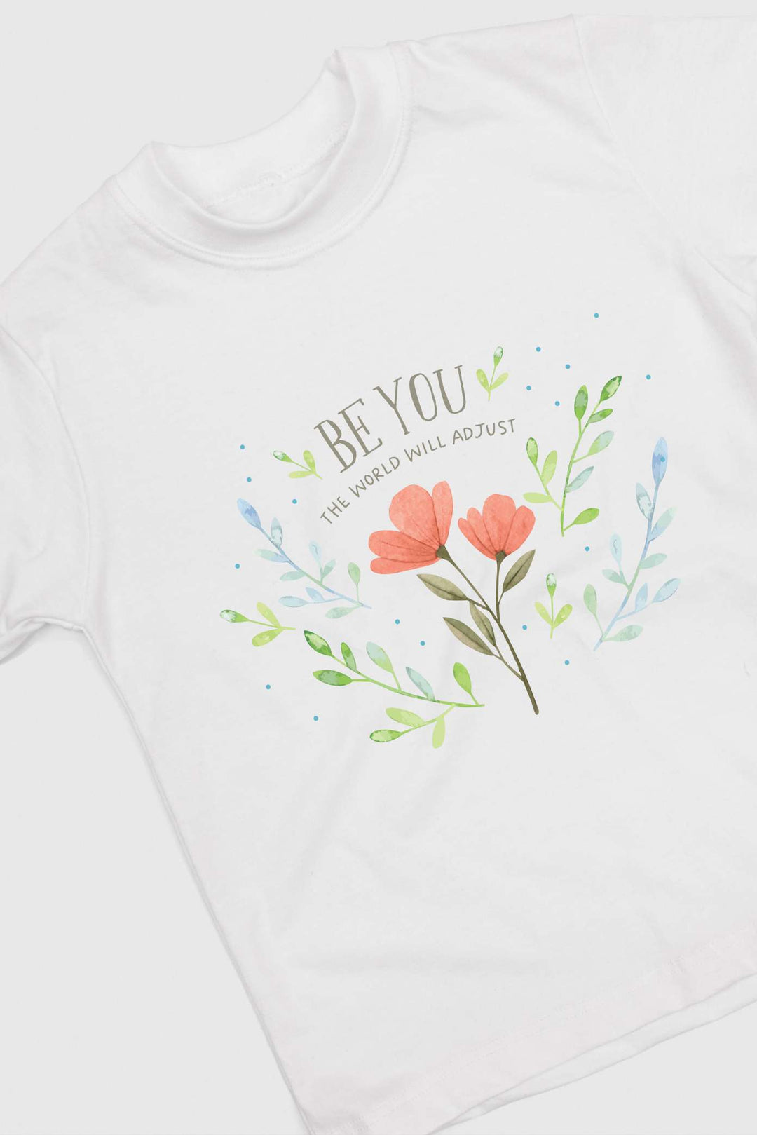 Be You T-shirt