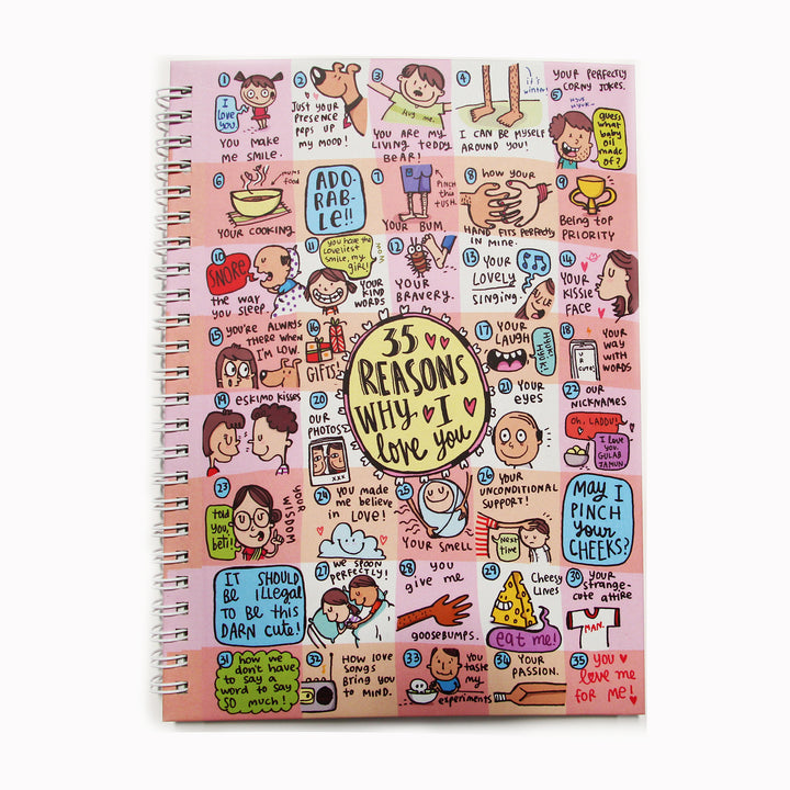"35 Reasons Why I Love You Notebook" is your perfect spiral notebook for school, work, travel and play. Buy spiral notebooks online at affordable prices only on happywagon.com.