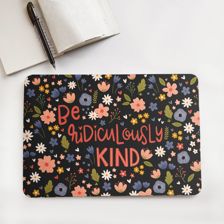 Be Ridiculously Kind Laptop Skin