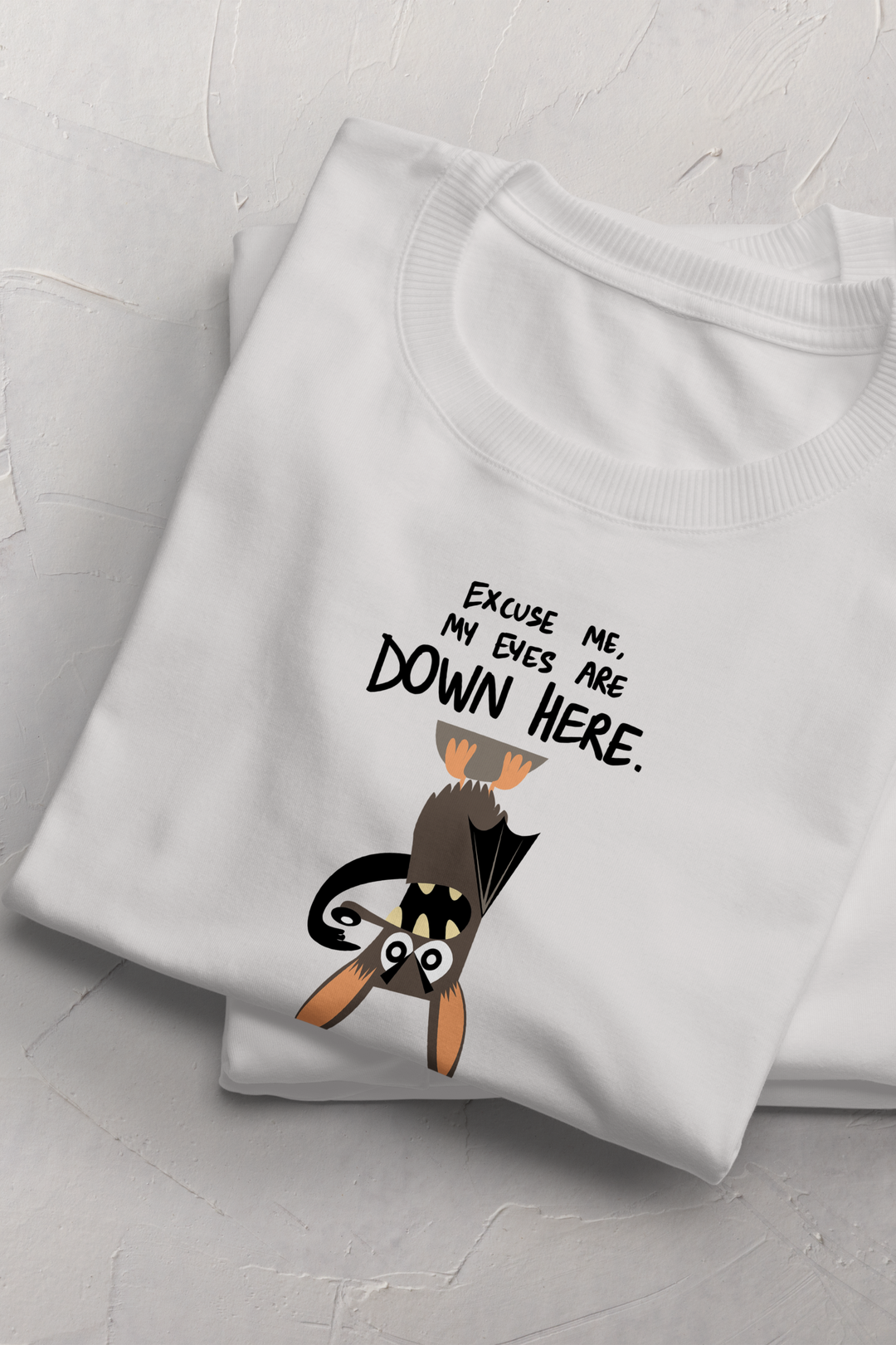 My Eyes Are Down Here T-shirt