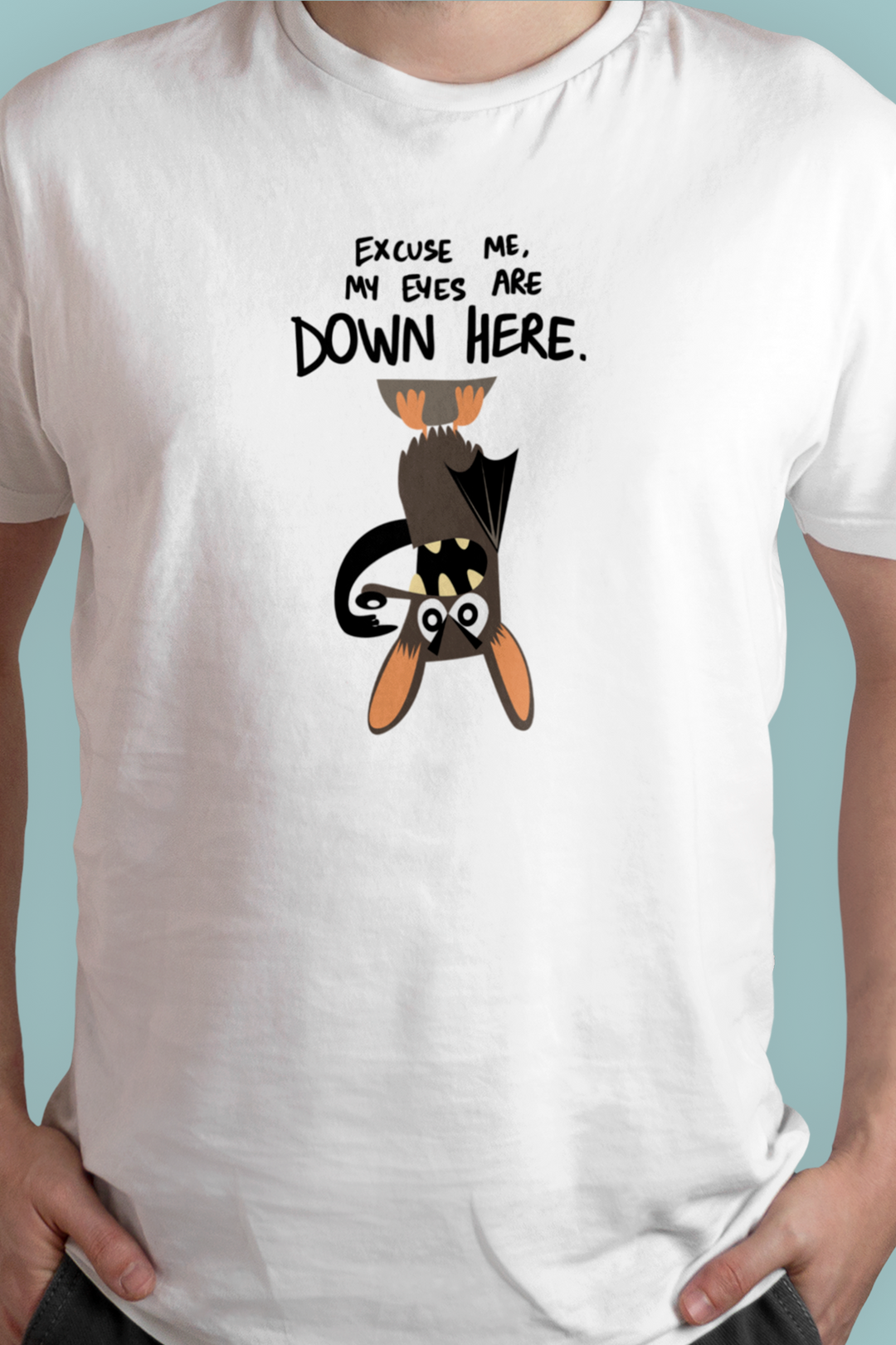 My Eyes Are Down Here T-shirt