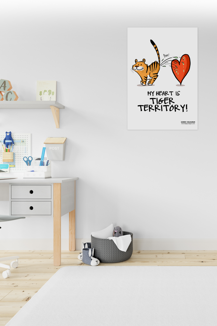 My Heart Is Tiger Territory Non-Tearable Poster